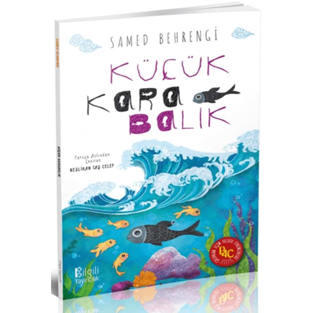 KÜÇÜK KARA BALIK-SAMED BEHRENGİ-BİLGİLİ YAYINCILIK