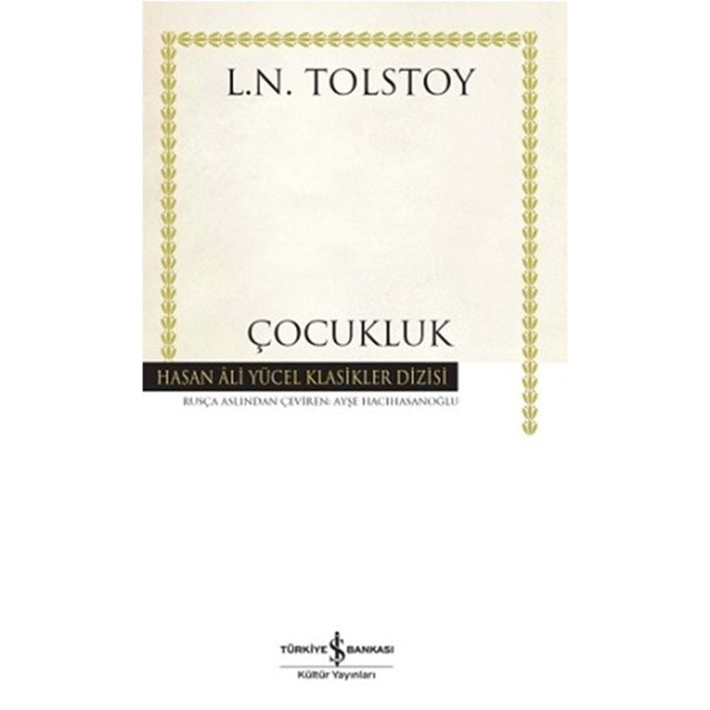 ÇOCUKLUK- L. N. TOLSTOY-İŞ BANKASI KÜLTÜR YAYINLARI