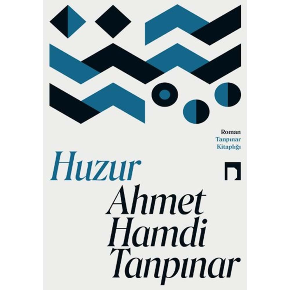 HUZUR - AHMET HAMDİ TANPINAR - DERGAH YAY