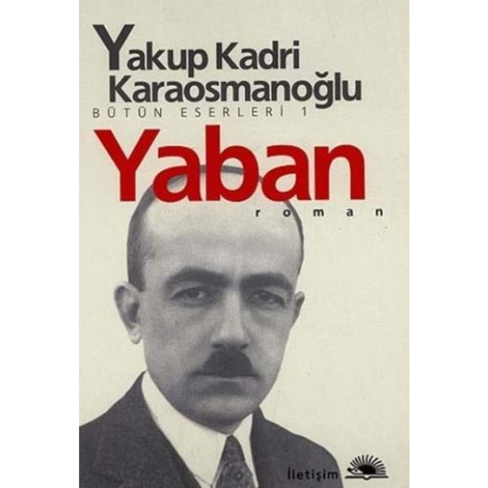 YABAN -YAKUP KADRİ KARAOSMANOĞLU- İLETİŞİM