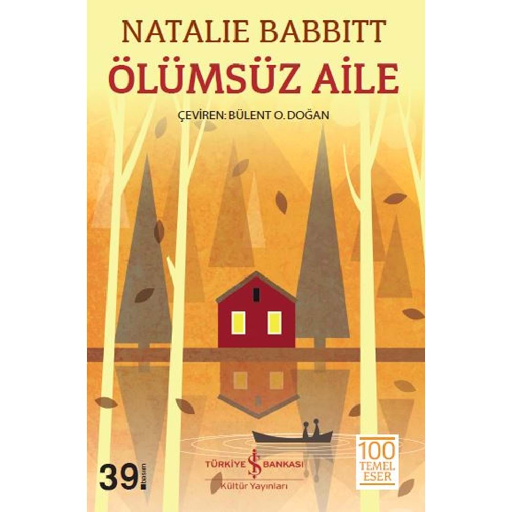 ÖLÜMSÜZ AİLE NATALIE BABBITT-İŞ BANKASI