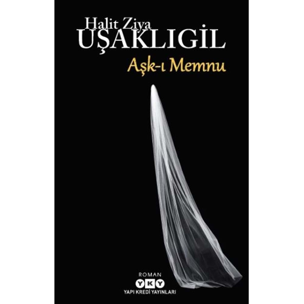 AŞKI MEMNU-HALİT ZİYA UŞAKLIGİL-YKY