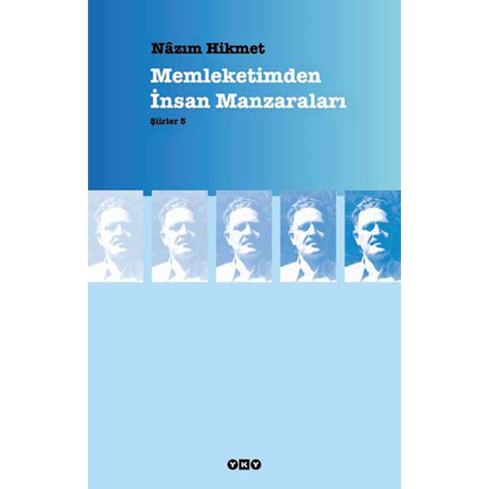 MEMLEKETİMDEN İNSAN MANZARALARI ŞİİRLER 5-NAZIM HİKMET-YAPI KREDİ YAYINLARI