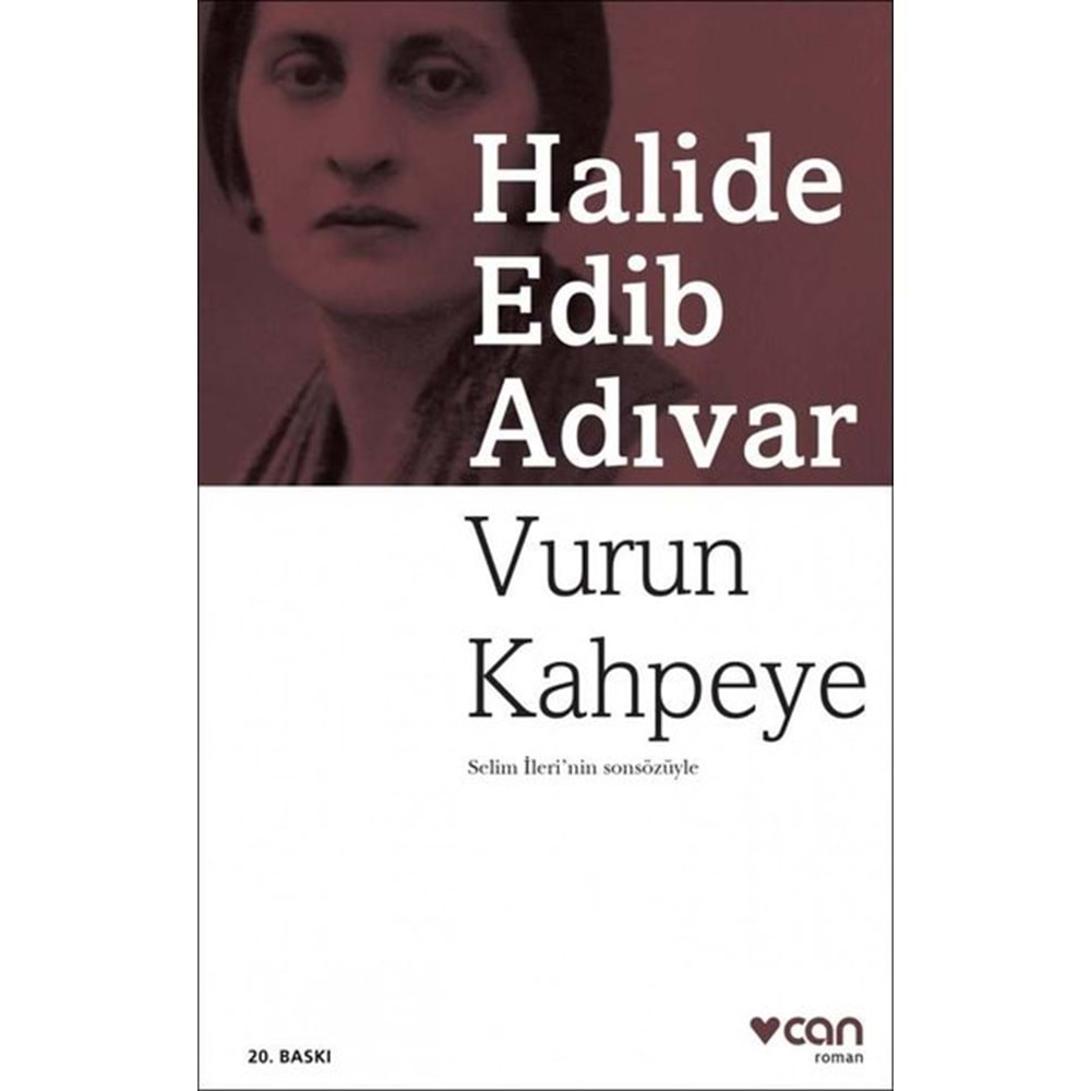 VURUN KAHPEYE HALİDE EDİP ADIVAR-CAN