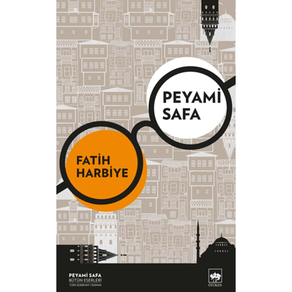 FATİH HARBİYE-PEYAMİ SAFA-ÖTÜKEN NEŞRİYAT