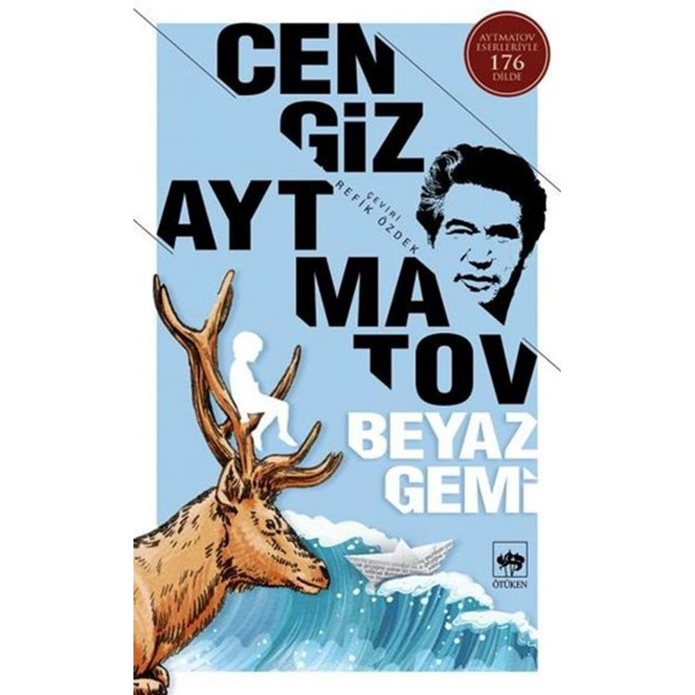 BEYAZ GEMİ-CENGİZ AYTMATOV-ÖTÜKEN NEŞRİYAT