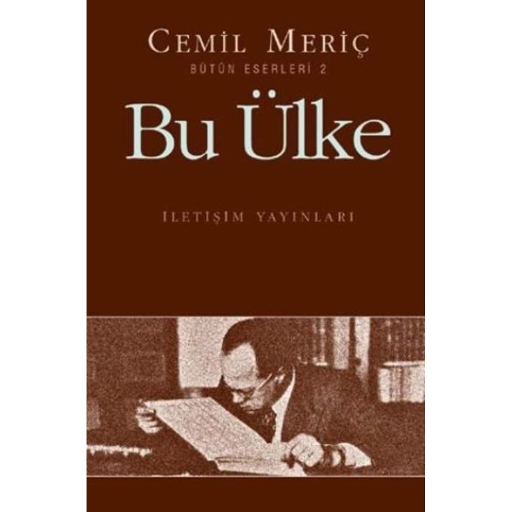 BU ÜLKE - CEMİL MERİÇ - İLETİŞİM