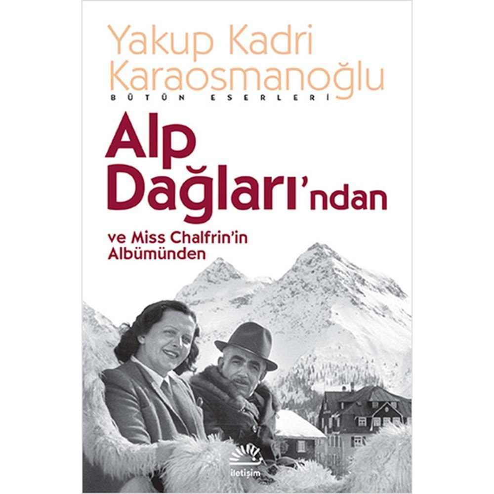 ALP DAĞLARINDAN VE MİSS CHALFRİNİN ALB - Y. K. KARAOSMANOĞLU- İLETİŞİM