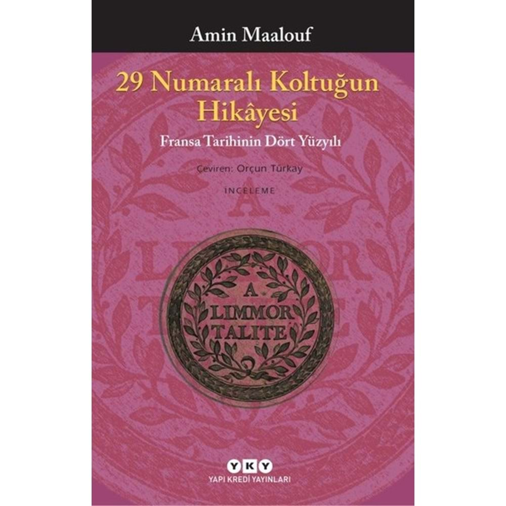 29 NUMARALI KOLTUĞUN HİKAYESİ-AMİN MAALOUF-YKY