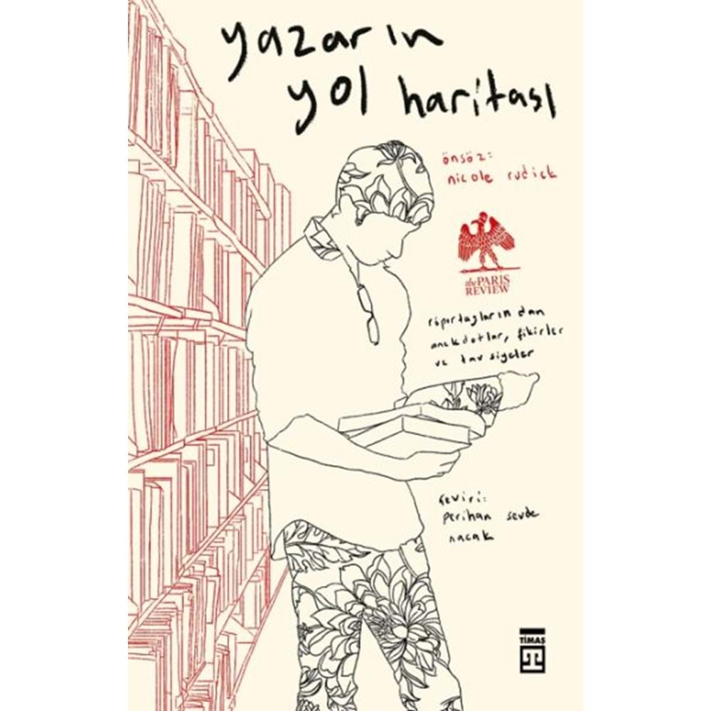 YAZARIN YOL HARİTASI-THE PARIS REVIEW-TİMAŞ YAYINLARI