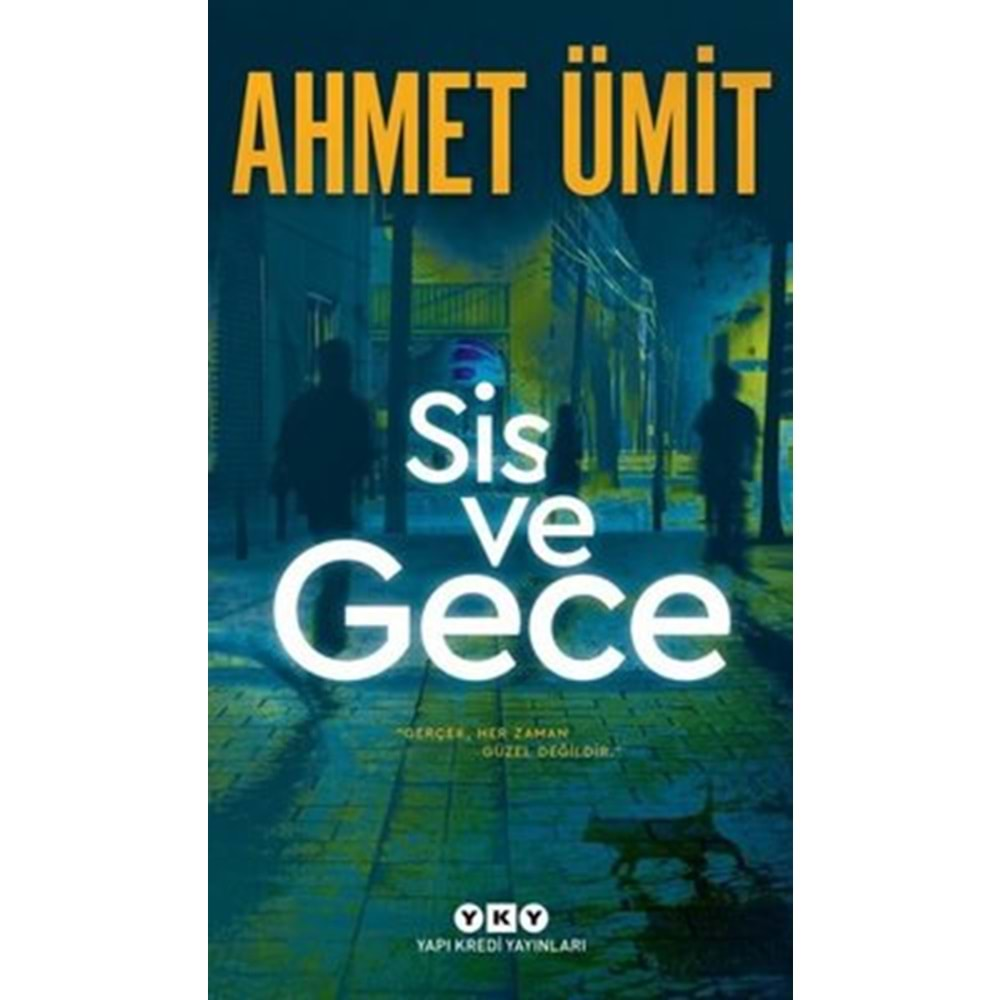 SİS VE GECE- AHMET ÜMİT-YAPI KREDİ YAYINLARI