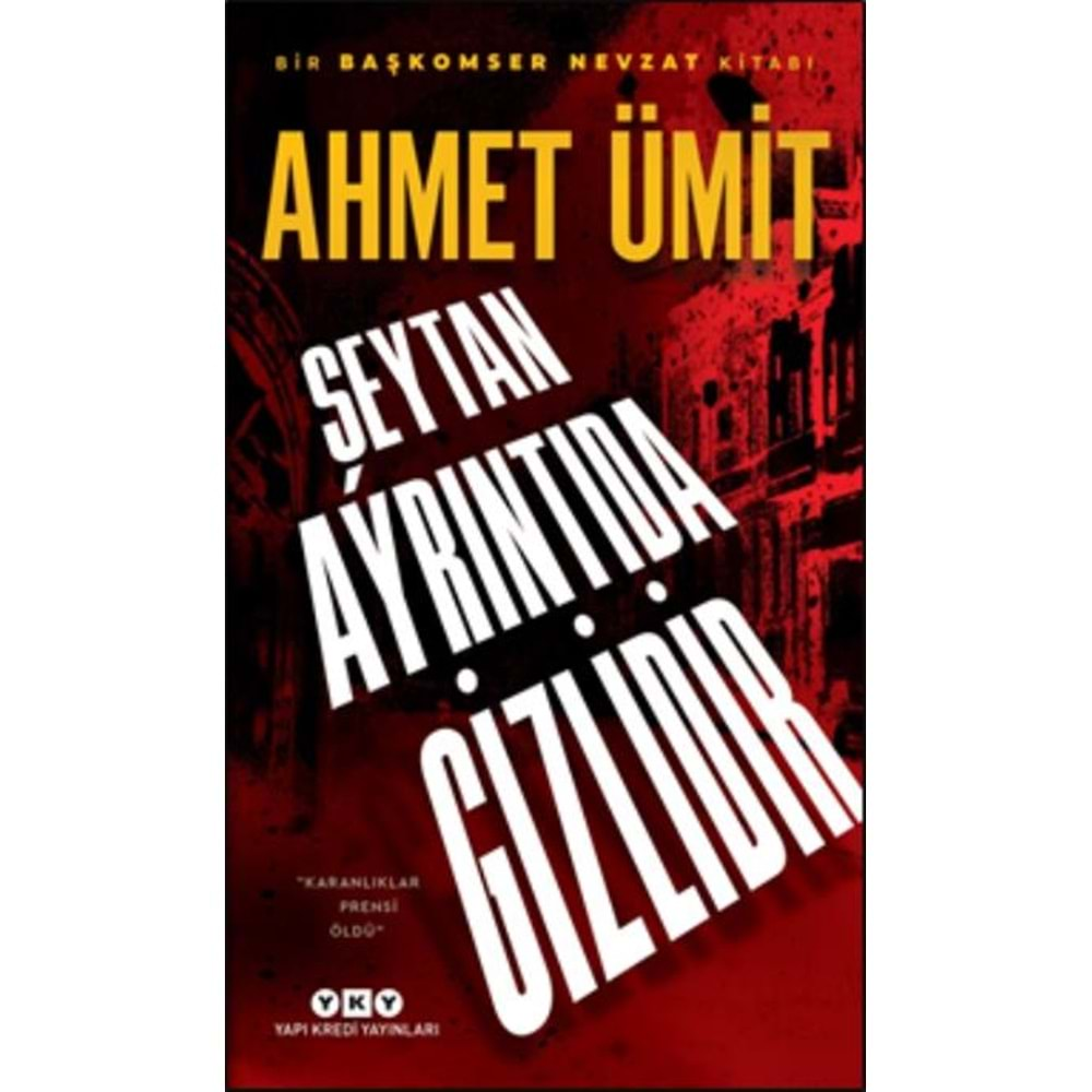 ŞEYTAN AYRINTIDA GİZLİDİR- AHMET ÜMİT-YKY