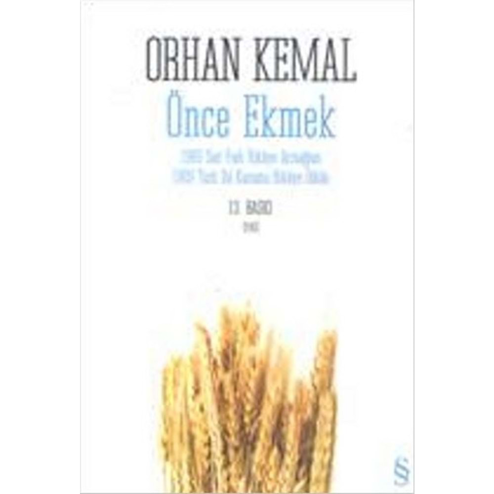 ÖNCE EKMEK - ORHAN KEMAL - EVEREST YAY.