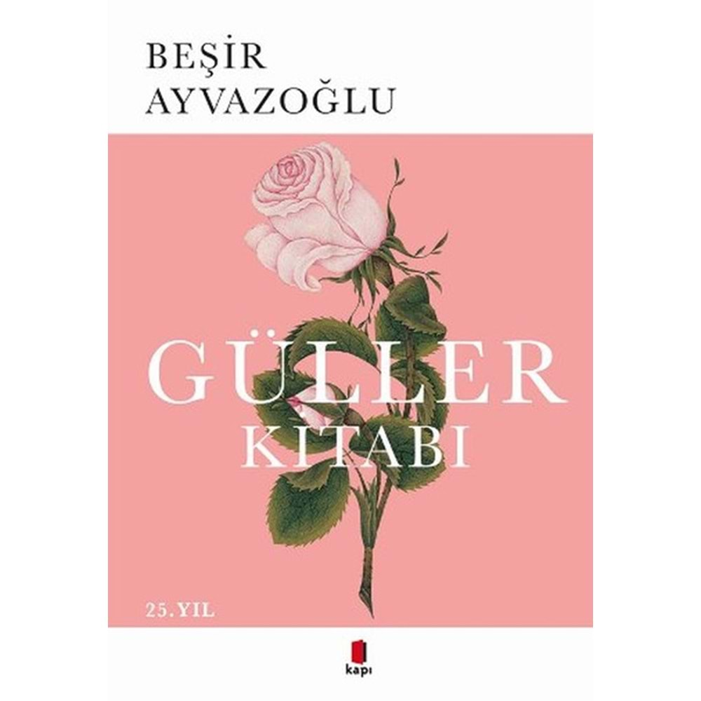 GÜLLER KİTABI BEŞİR AYVAZOĞLU- KAPI