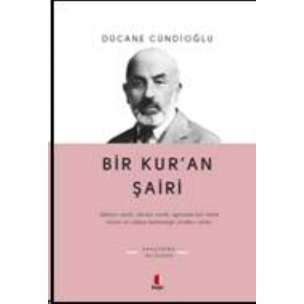 BİR KURAN ŞAİRİ-DÜCANE CÜNDİOĞLU-KAPI YAYINLARI