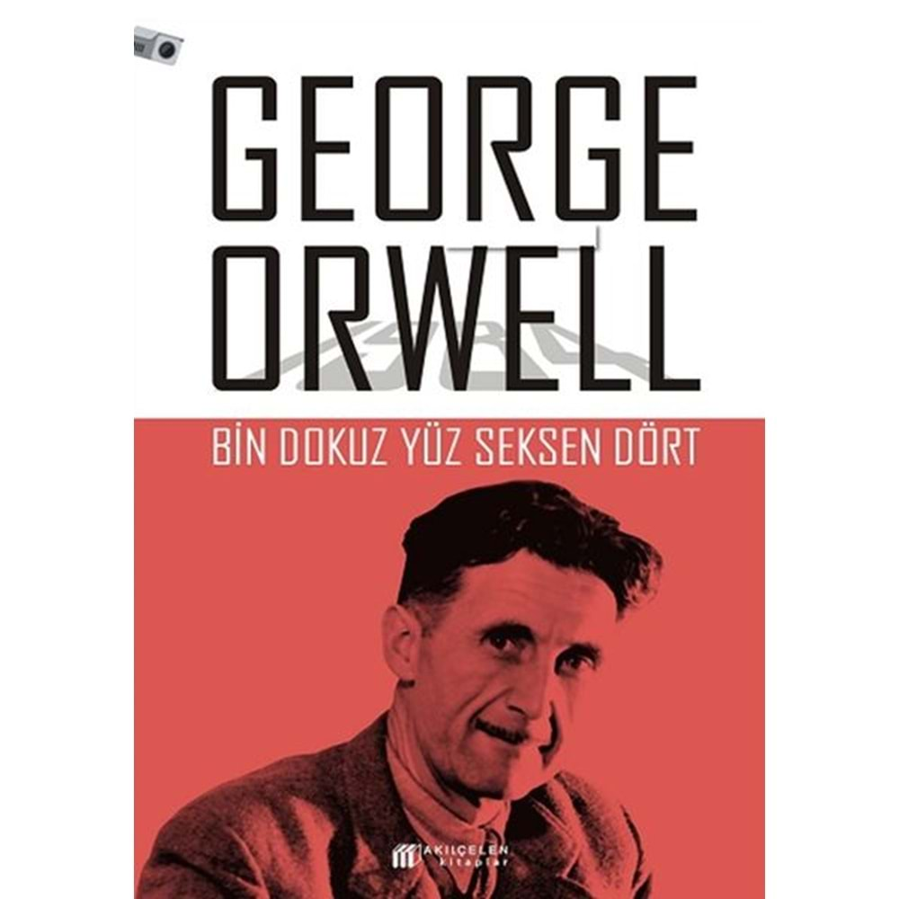 BİN DOKUZ YÜZ SEKSENDÖRT-GEORGE ORWEL-AKILÇELEN KİTAPLAR