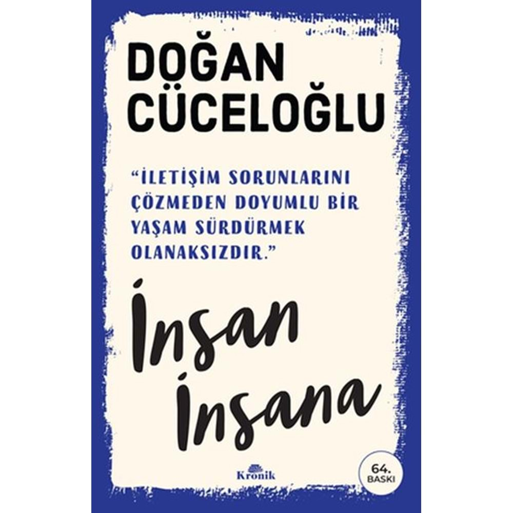 İNSAN İNSANA-DOĞAN CÜCELOĞLU-KRONİK KİTAP