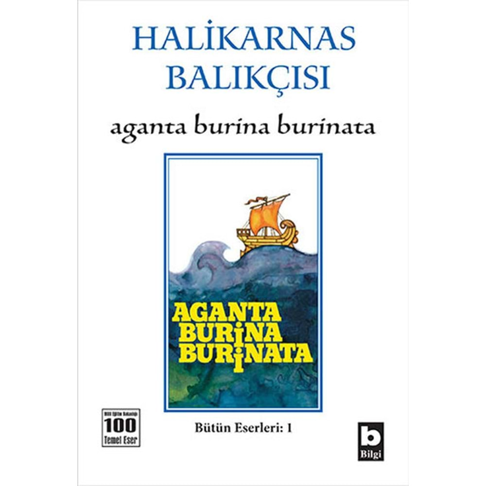 AGANTA BURİNA BURİNATA HALİKARNAS BALIKÇISI BİLGİ YAY.