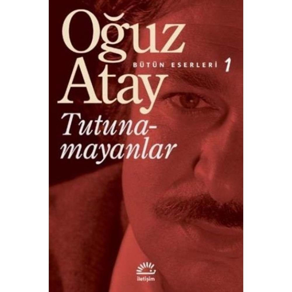 TUTUNAMAYANLAR-OĞUZ ATAY-İLETİŞİM