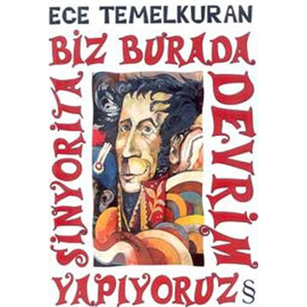 BİZ BURADA DEVRİM YAPIYORUZ SİNYORİTA ECE TEMELKURAN EVEREST