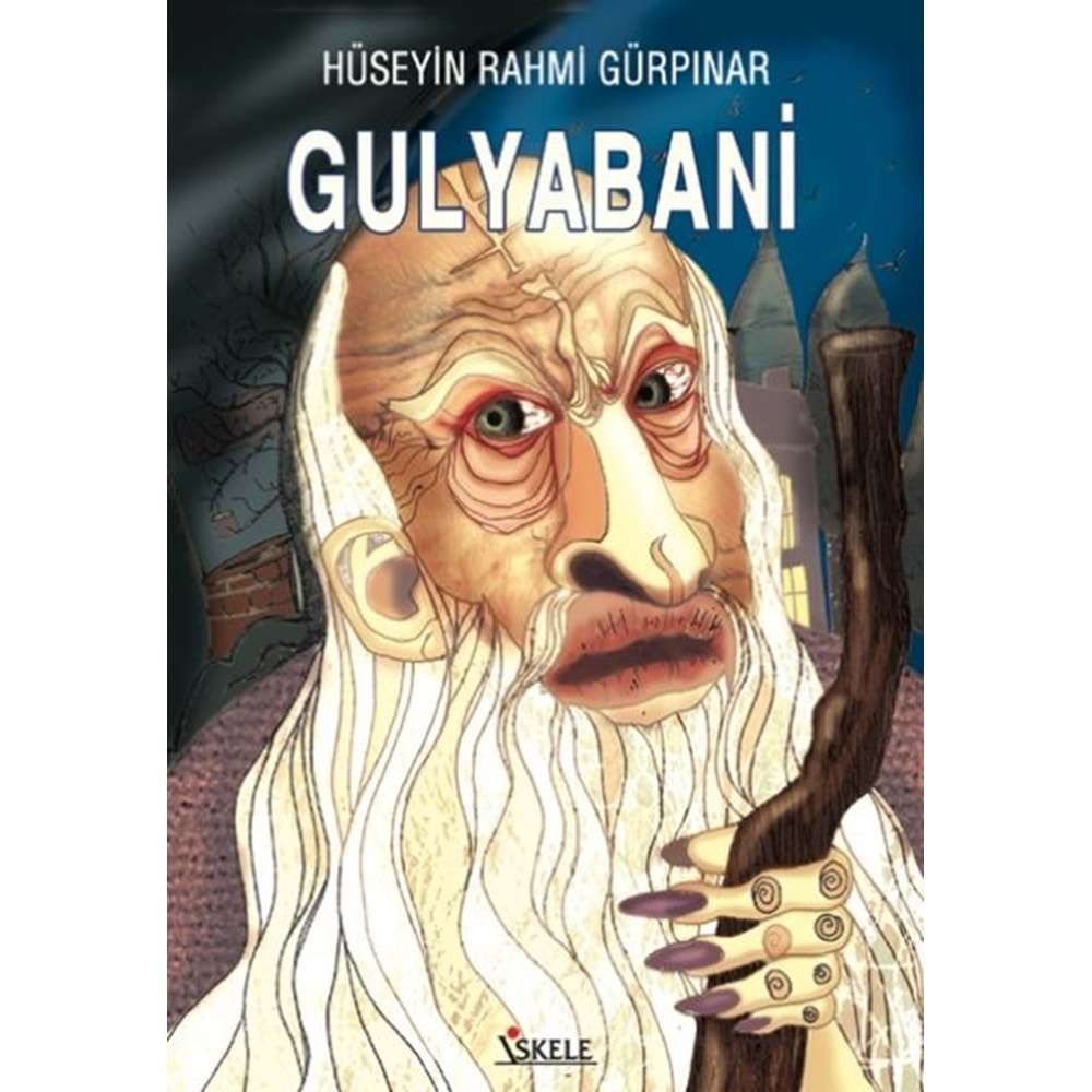 GULYABANİ-HÜSEYİN RAHMİ GÜRPINAR-İSKELE YAYINCILIK