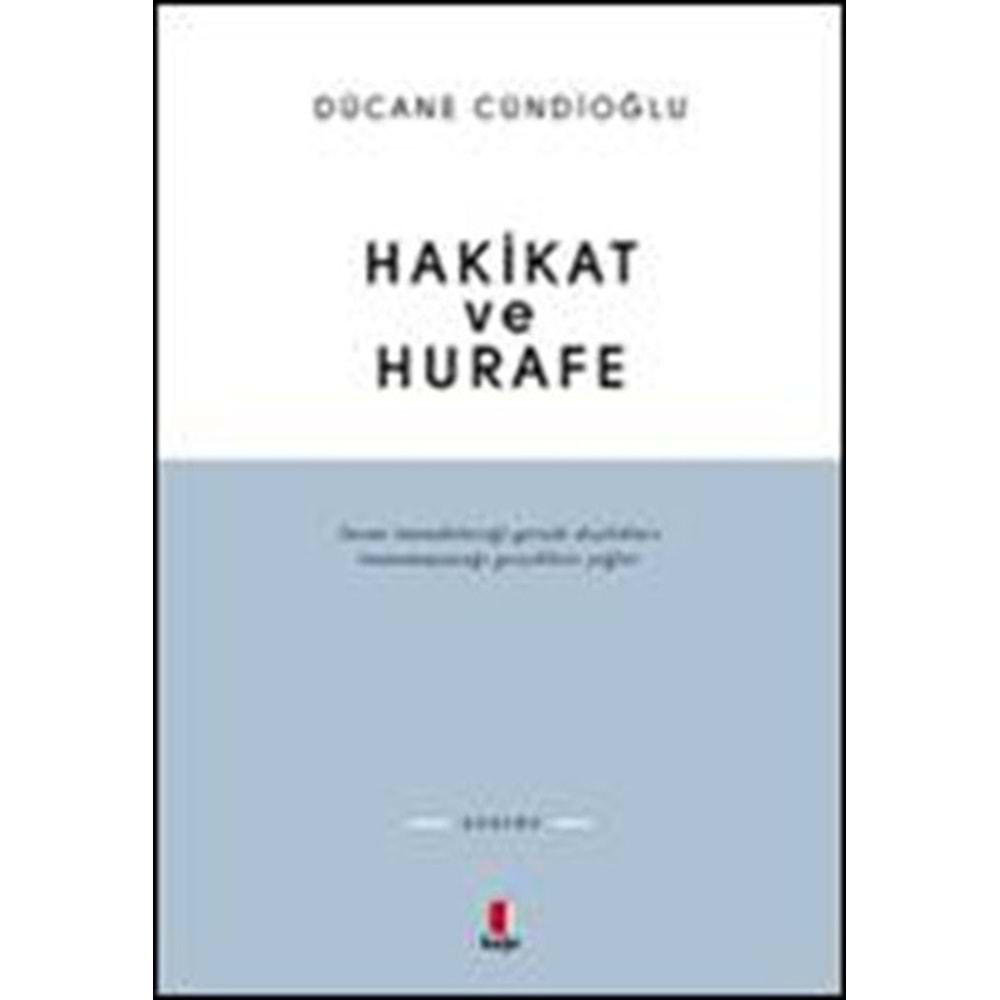 HAKİKAT VE HURAFE-DÜCANE CÜNDİOĞLU-KAPI