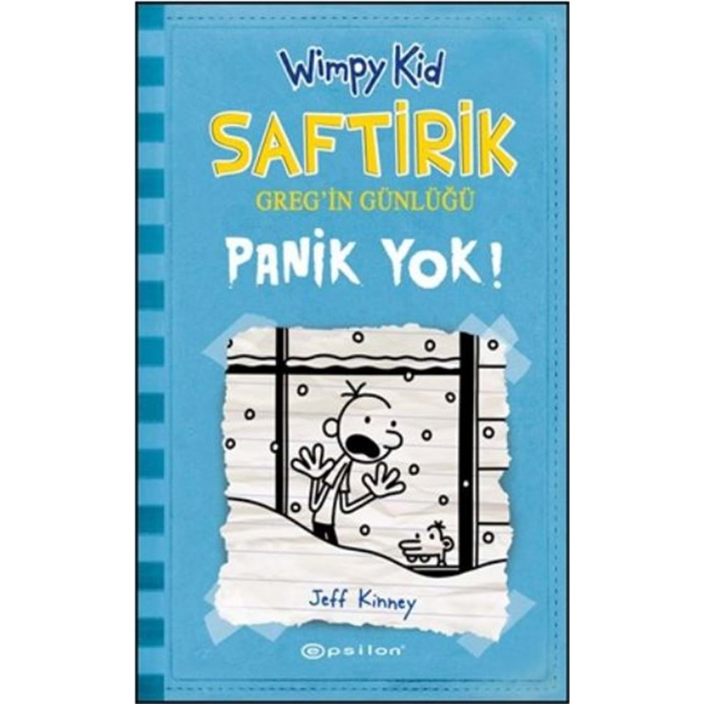 SAFTİRİK GREGİN GÜNLÜĞÜ 6 PANİK YOK J. KİNNEY EPSİLON