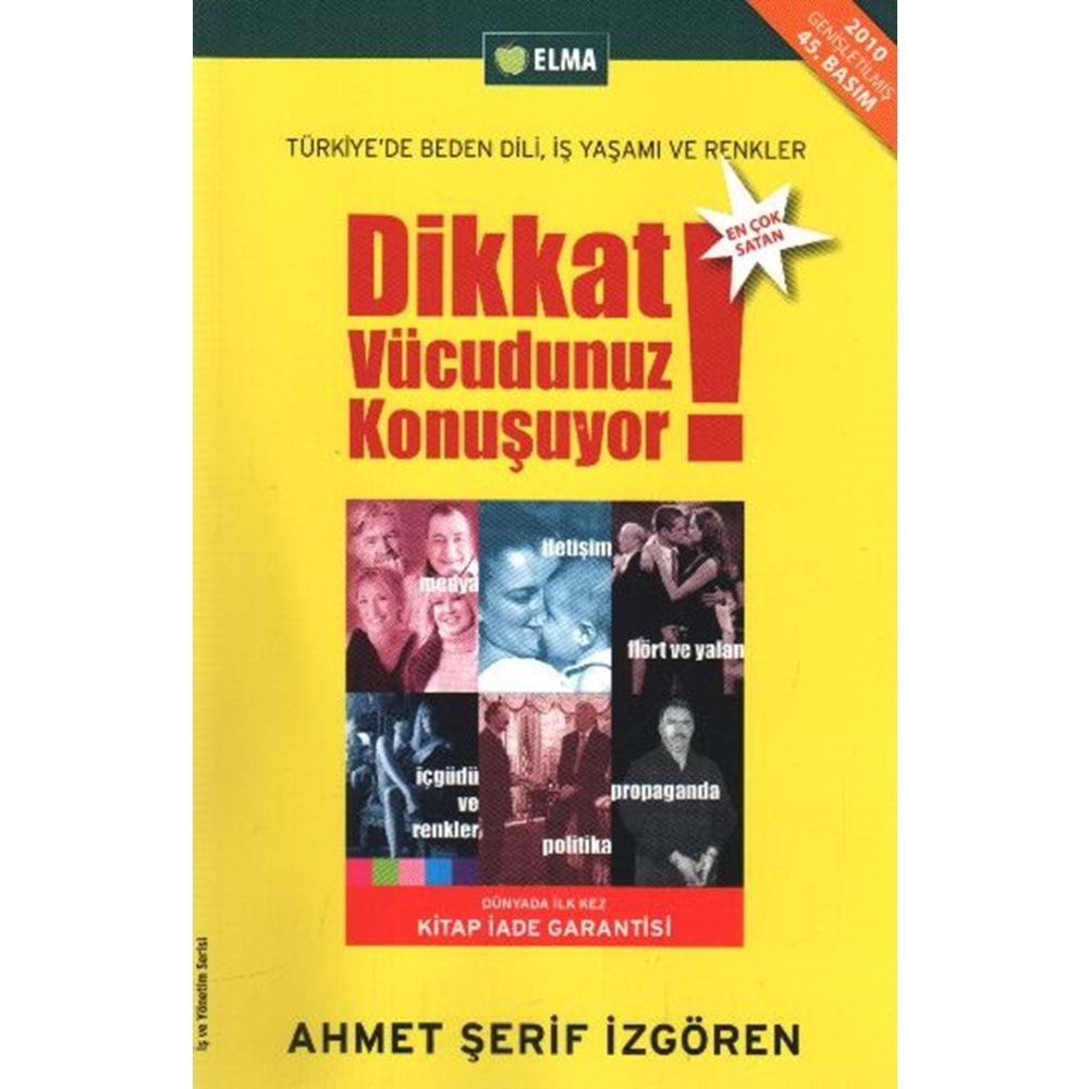 DİKKAT! VÜCUDUNUZ KONUŞUYOR-AHMET ŞERİF İZGÖREN-ELMA YAYINEVİ