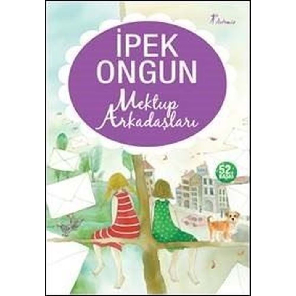 MEKTUP ARKADAŞLARI - İPEK ONGUN - ARTEMİS YAYINLARI