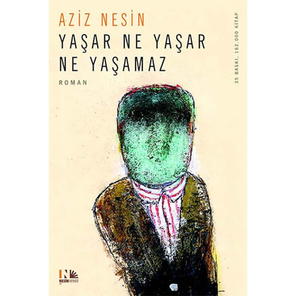 YAŞAR NE YAŞAR NE YAŞAMAZ AZİZ NESİN /NESİN