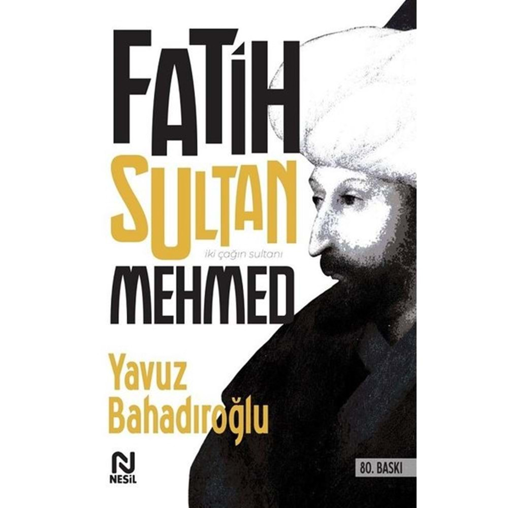 FATİH SULTAN MEHMET Y.BAHADIROĞLU NESİL