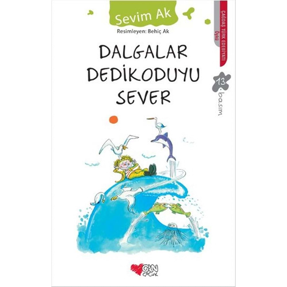 DALGALAR DEDİKODUYU SEVER SEVİM AK- CAN ÇOCUK YAYINLARI