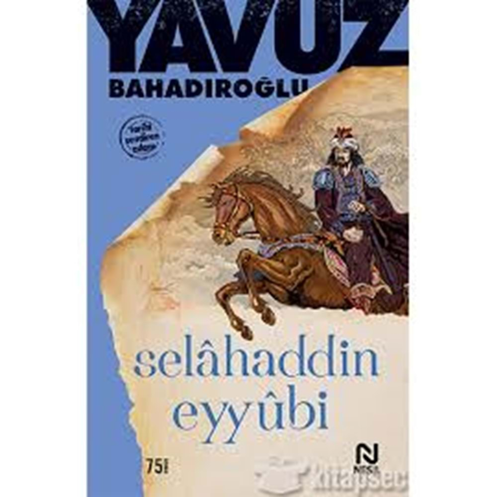 SELAHADDİN EYYUBİ Y.BAHADIROĞLU NESİL YAY.