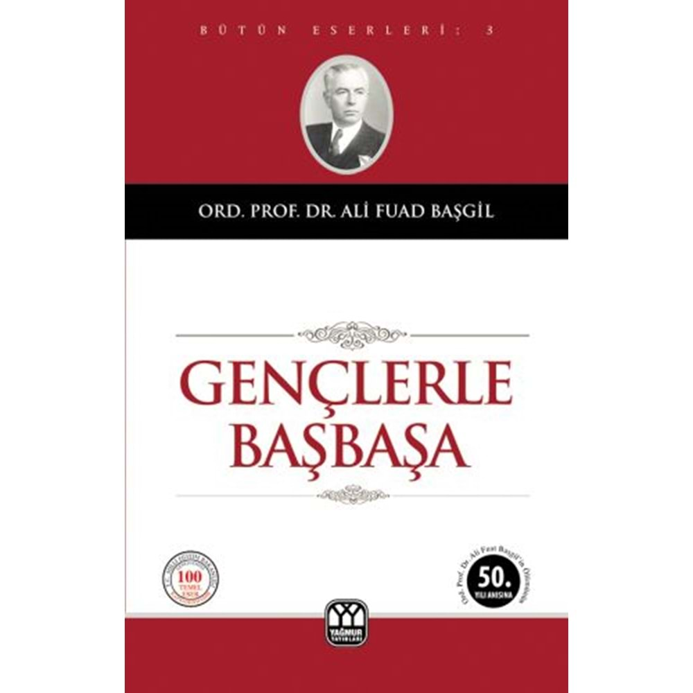 GENÇLERLE BAŞBAŞA- ALİ FUAD BAŞGİL- YAĞMUR