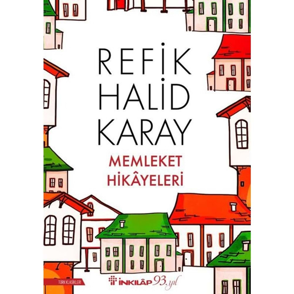 MEMLEKET HİKAYELERİ REFİK HALİD KARAY İNKLAP YAY.