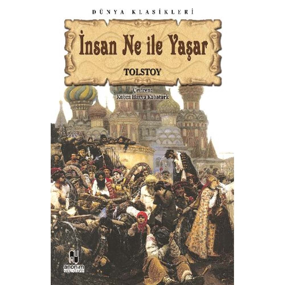 İNSAN NE İLE YAŞAR TOLSTOY KİTAP ZAMANI