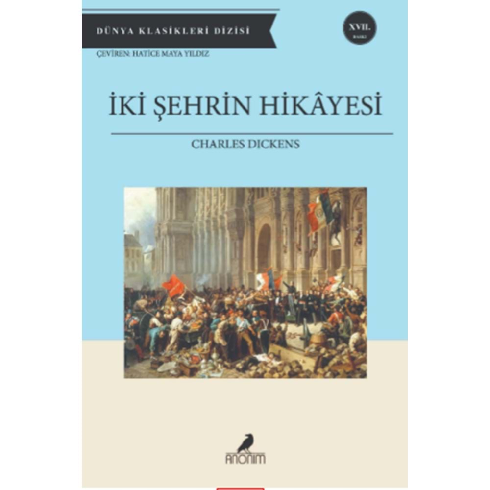 İKİ ŞEHRİN HİKAYESİ-CHARLES DICKENS-ANONİM YAYINCILIK