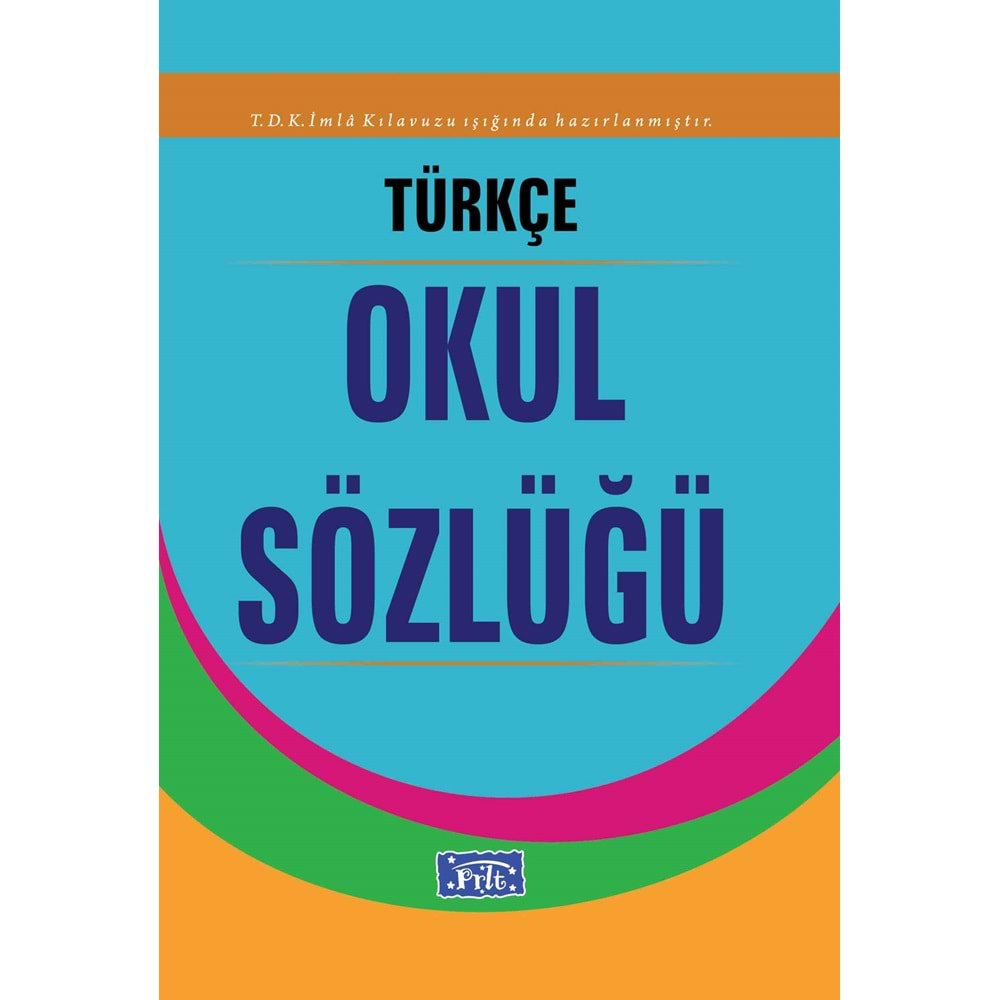 PARILTI TÜRKÇE OKUL SÖZLÜĞÜ (KARTON KAPAK)