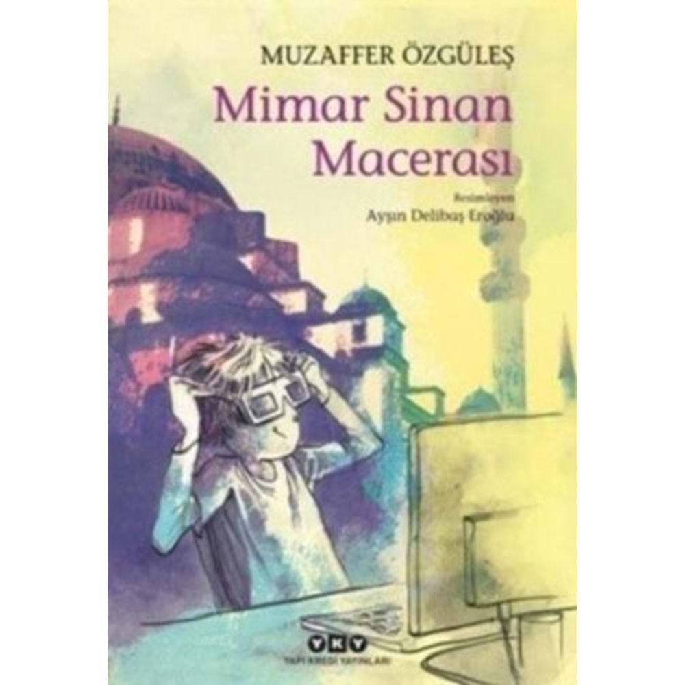 MİMAR SİNAN MACERASI-MUZAFFER ÖZGÜLEŞ-YKY