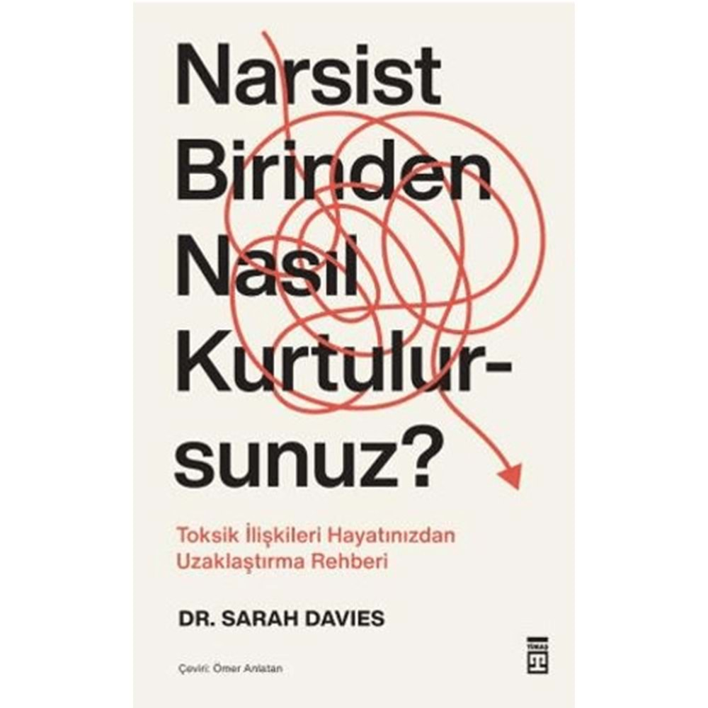 NARSİST BİRİNDEN NASIL KURTULURSUNUZ?-DR.SARAH DAVIES-TİMAŞ YAYINLARI