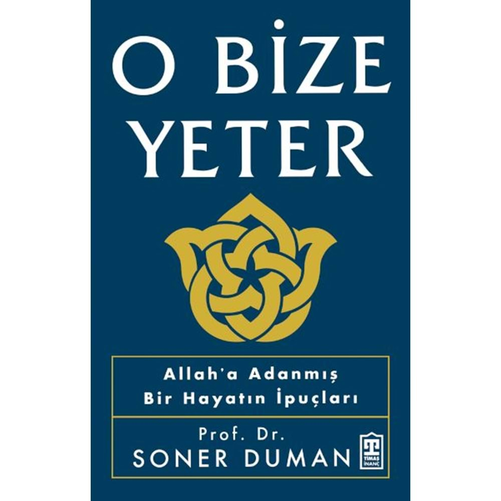 O BİZE YETER-SONER DUMAN-TİMAŞ YAYINLARI