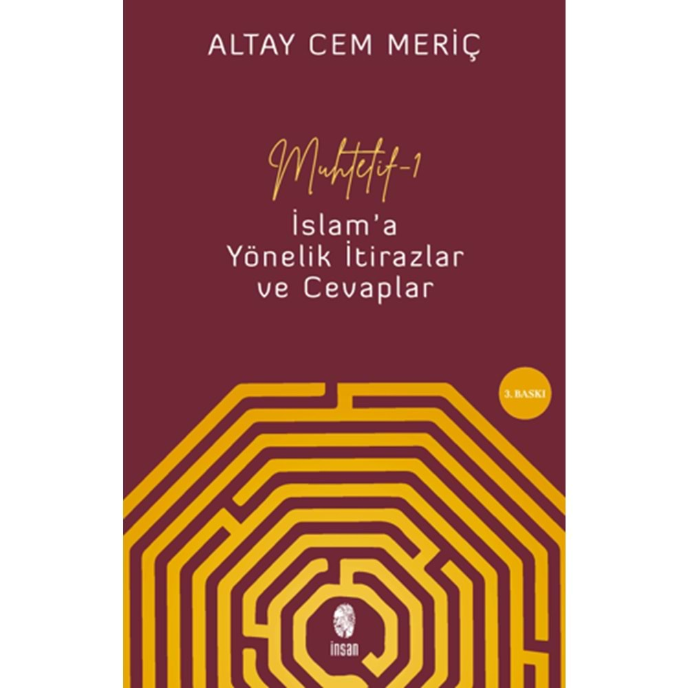 MUHTELİF 1 İSLAMA YÖNELİK İTİRAZLAR VE CEVAPLAR-ALTAY CEM MERİÇ-İNSAN YAYINLARI