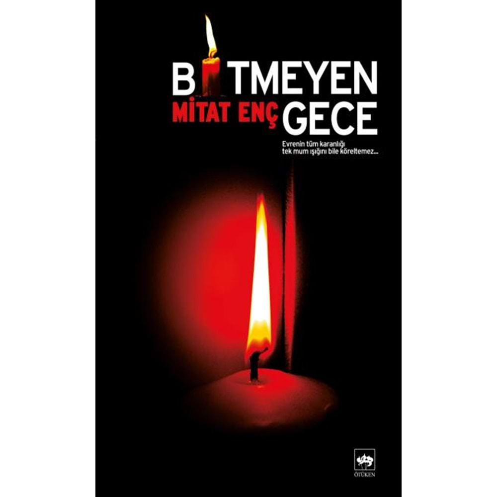 BİTMEYEN GECE - MİTAT ENÇ - ÖTÜKEN