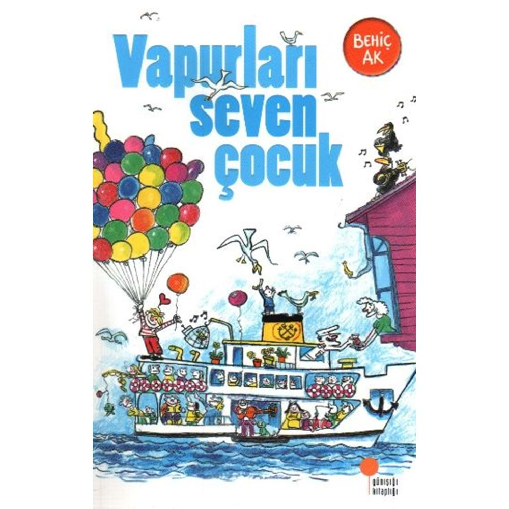 VAPURLARI SEVEN ÇOCUK-BEHİÇ AK-GÜNIŞIĞI KİTAPLIĞI