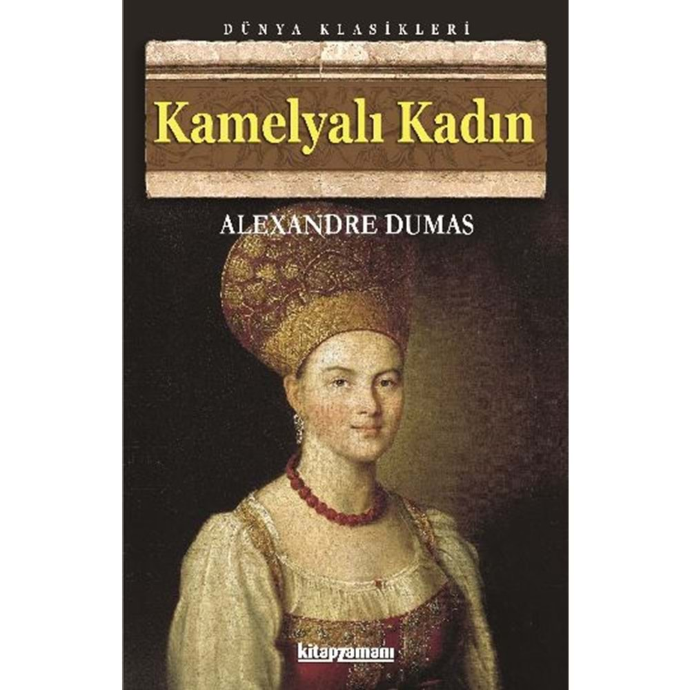 KAMELYALI KADIN- ALEXANDRE DUMAS FILS- ANONİM