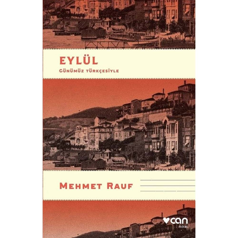 EYLÜL-GÜNÜMÜZ TÜRKÇESİ İLE- MEHMET RAUF- CAN