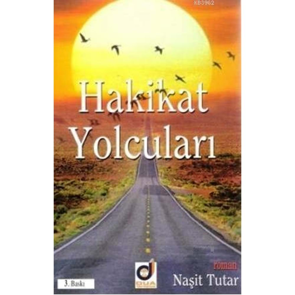 HAKİKAT YOLCULARI- NAŞİT TUTAR- DUA YAYINLARI