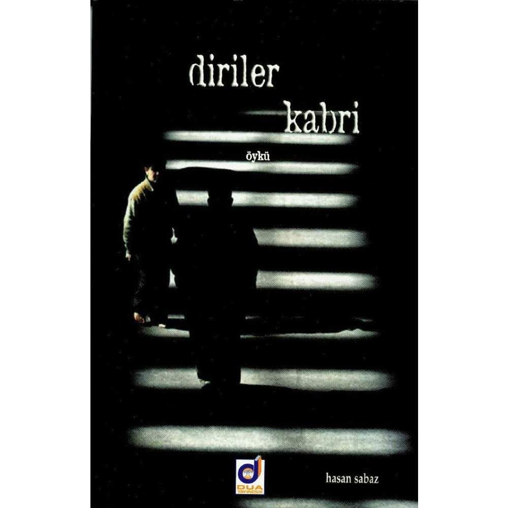 DİRİLER KABRİ HASAN SABAZ DUA