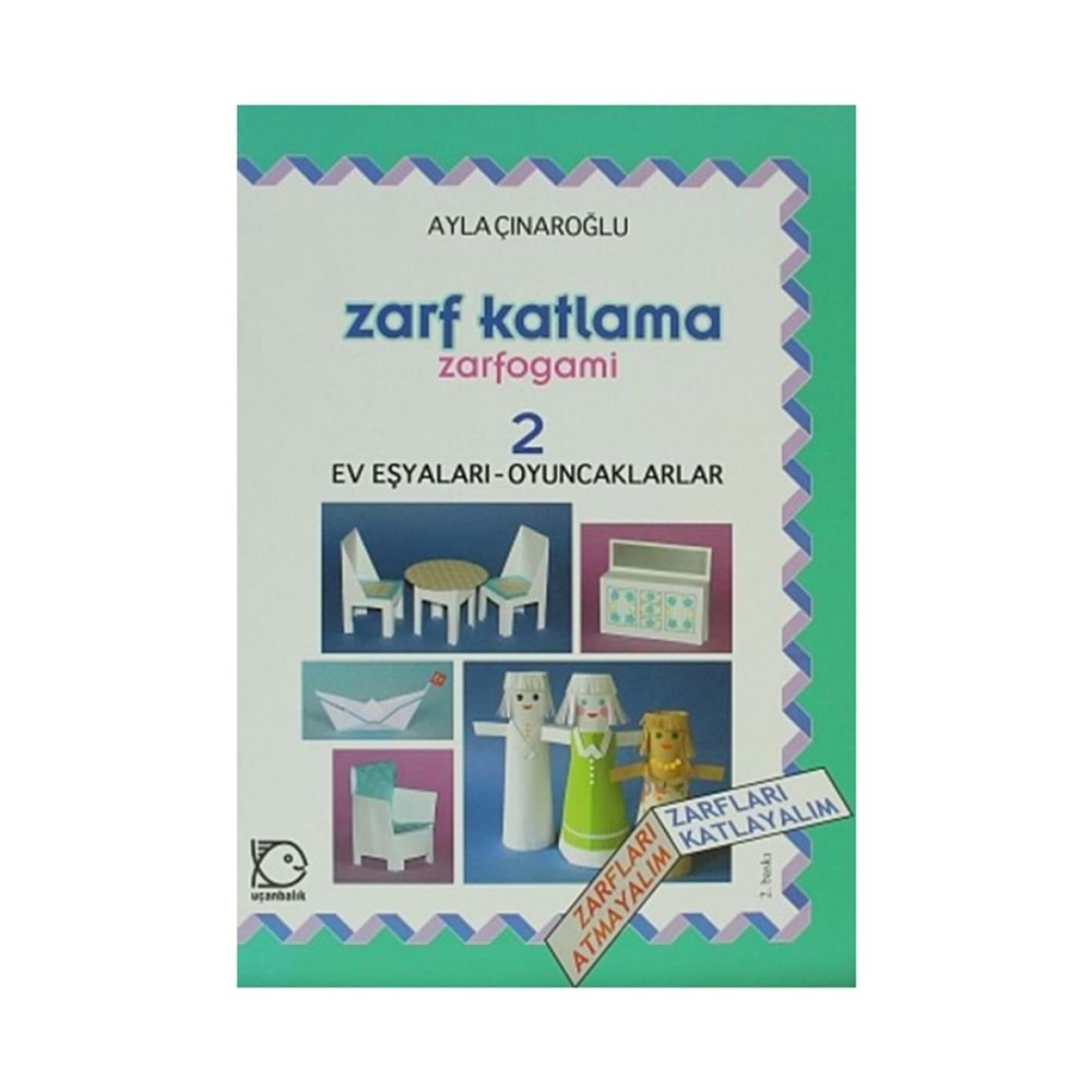 ZARF KATLAMA ZARFOGAMİ 2-AYLA ÇINAROĞLU-UÇANBALIK