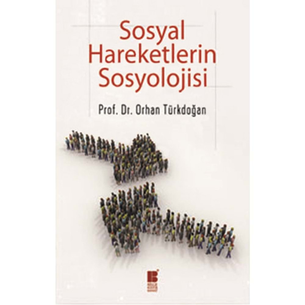 SOSYAL HAREKETLERİN SOSYOLOJİSİ-ORHAN TÜRKDOĞAN-BİLGE KÜLTÜR SANAT